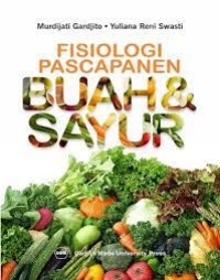 Image of Fisiologi Pascapanen Buah dan Sayur / Murdijati Gardjito