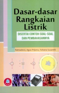 Image of Dasar - dasar rangkaian listrik : disertai contoh soal - soal dan pembahasannya / Ratnadewi