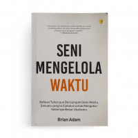 Image of Seni Mengelola Waktu / Brian Adam