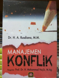 Image of Manajemen Konflik / A. Rusdiana