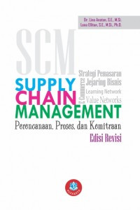 Image of SCM Supply Chain management : Perencanaan, Proses dan Kemitraan (Edisi Revisi)  / Lina Anatan
