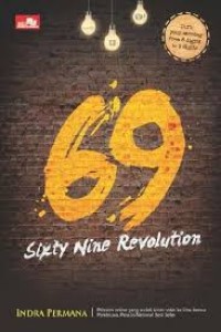 Image of 69 sixty nine revolution bagaimana internet marketer mendulang sukses  / Indra Permana