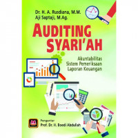 Image of Auditing Syariah : Akuntabilitas Sistem Pemeriksaaan  Laporan Keuangan / A. Rusdiana
