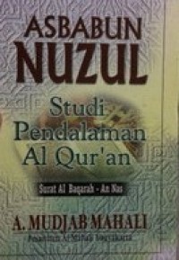 Image of ASBABUN NUZUL : Studi Pendalaman Alquran / A. Mudjab Mahali