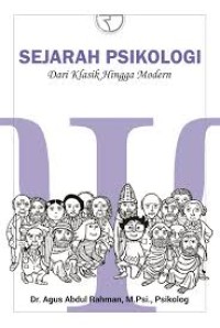 Image of Sejarah Psikologi : dari klasik hingga modern /  Agus Abdul Rahman