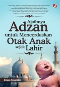 Image of Ajaibnya Adzan untuk Mencerdaskan Otak Anak sejak Lahir / Imam Musbikin