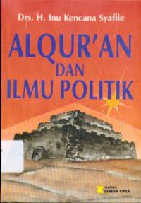 Image of Al Qur'an dan Ilmu Politik / Inu Kencana Syafiie