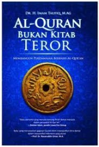 Image of Al-Quran bukan Kitab Teror : Membangun Perdamaian Berbasis Al-Quran / Imam Taufiq