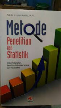 Image of Metode Penelitian dan Statistik : Untuk Perkuliahan, Penelitian Mahasiswa Sarjana, Pascasarjana /Amos Neolaka