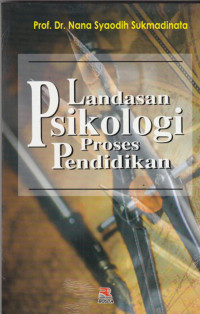 Image of Landasan Psikologi Proses Pendidikan / Nana Syaodih Sukmadinata