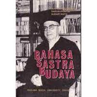 Image of Bahasa-Sastra-Budaya : Ratna Manikam Untaian Persembahan Kepada Prof. Dr. P. J. Zoetmulder /  Sulastin Sutrisno (Editor)
