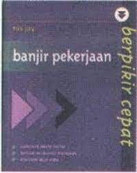 Image of Berpikir Cepat : Banjir Pekerjaan / Ros Jay