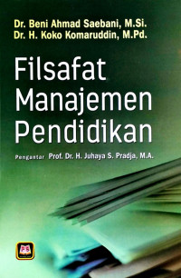Image of Filsafat Manajemen Pendidikan / Beni Ahmad Saebani