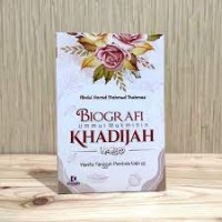 Image of Biografi ummul mukminin Khadijah : Wanita tangguh pembela Nabi / Abdul Hamid Mahmud Thahmaz