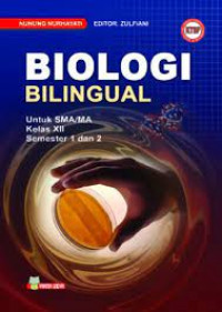 Image of Biologi Bilingual untuk SMA/MA Kelas XII Semester 1 dan 2 / Nunung Nurhayati