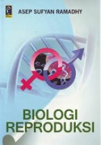 Image of Biologi Reproduksi / Asep Sufyan Ramadhy