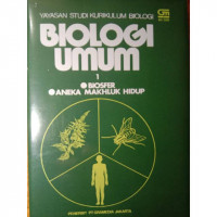 Image of Biologi umum 1 : Biosfer, aneka makhluk hidup  /  Idjah Soemarwoto