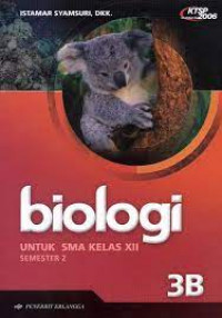 Image of Biologi untuk SMA Kelas XII 3B / Istamar Syamsuri