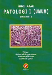 Image of Buku Ajar Patologi I (umum) / Sudarto Pringgoutomo (Editor)