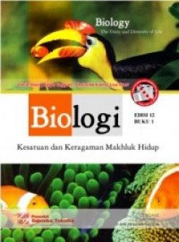 Image of Biologi : Kesatuan Keragaman Makhluk Hidup ( Buku 1) = Biology  The Unity And Diversity Of Life / Cecie Starr