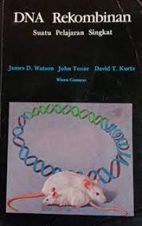 Image of DNA Rekombinan : Suatu Pelajaran Singkat / James D. Watson