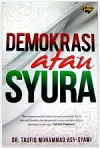 Image of Demokrasi atau Syura / Taufiq Muhammad Asy-Syawi