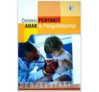 Image of Deteksi Penyakit Anak dan Pengobatannya / Dewi Lestari