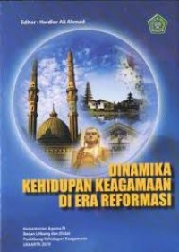 Image of Dinamika Kehidupan Keagamaan di Era Reformasi