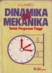Image of Dinamika dan Mekanika untuk Perguruan Tinggi / Suharto