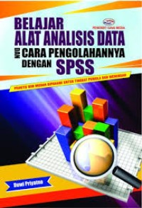 Image of Belajar Alat Analisis Data dan Cara Pengolahannya Dengan SPSS : cara dan mudah pahami untuk tingkat pemula dan menengah / Duwi Priyatno