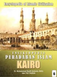 Image of Ensiklopedia Peradaban Islam Kairo (Jilid 6) / Muhammad Syafi'i Antonia