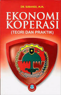 Image of Ekonomi Koperasi  (Teori dan Praktik ) / Subandi