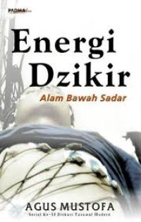 Image of Energi Dzikir :  Alam Bawah Sadar / Agus Mustofa