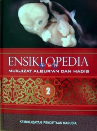 Image of Ensiklopedia Al-Qur'an dan Hadits Jilid 2: Kemukjizatan Penciptaan Manusia / Hisham Thalbah