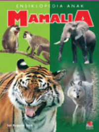 Image of Ensiklopedia Anak Mamalia / Sari Pusparini Soleh