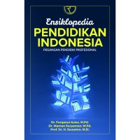 Image of Ensiklopedia pendidikan Indonesia : Pegangan pendidikan profesional / Furqanul Aziez