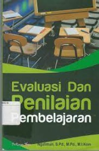 Image of Evaluasi dan Penilaian Pembelajaran / Ngalimun