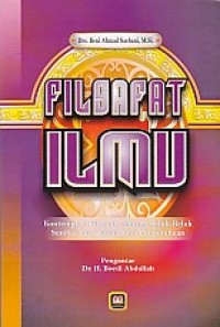 Image of Filsafat Ilmu : Perspektif Barat dan Islam / Adian Husaini