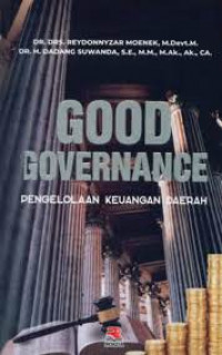 Image of Good Governance Pengelolaan Keuangan Daerah / Reydonnyzar Moenek