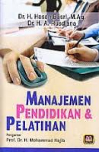 Image of Manajemen Pendidikan dan Pelatihan / Hasan Basri