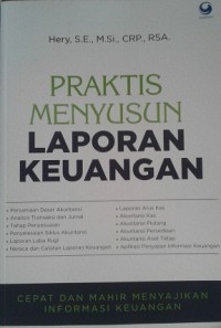 Image of Praktis Menyusun Laporan Keuangan : Cepat dan Mahir Menyajikan Informasi Keuangan / Hery