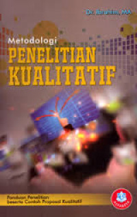 Image of Metodologi Penelitian Kualitatif : Panduan Penelitian Beserta Contoh Proposal Kualitatif / Ibrahim