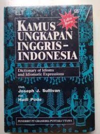 Image of Kamus ungkapan Inggris-Indonesia : dictionary of idioms and idiomatic expressions / Joseph J. Sullivan