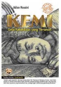 Image of Kemi: cinta kebebasan yang tersesat / Adian Husaini