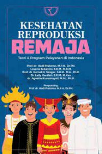 Image of Kesehatan Reproduksi remaja : Teori & Program Pelayanan di Indonesia / Hadi Pratomo