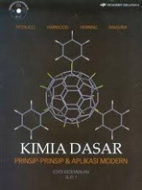 Image of Kimia Dasar : Prinsip-Prinsip dan Aplikasi Modern Jilid 1 / Ralph H. Petrucci