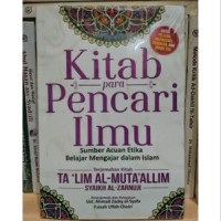 Image of Kitab para pencari ilmu  :  sumber acuan etika belajar mengajar dalam Islam / Syaikh Al-Zarnuji