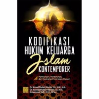 Image of Kodifikasi Hukum Keluarga Islam Kontemporer : Pembaruan, Pendekatan, dan Elastisitas Penerapan Hukum (Edisi Pertama)  /Ahmad Tholabi Kharlie