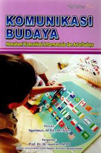 Image of Komunikasi Budaya : Memahami Komunikasi Antarmanusia dan Antarbudaya / Ngalimun
