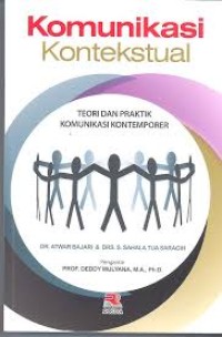 Image of Komunikasi Kontekstual: Teori dan Praktik Komunikasi Kontemporer
